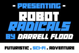 Robot Radicals: A Futuristic Display Font for Bold Brand Moments